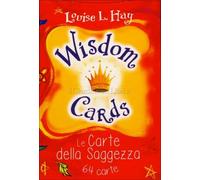 64 CARTE - WISDOM CARDS - LE CARTE DELLA SAGGEZZA - LOUISE L. HAY