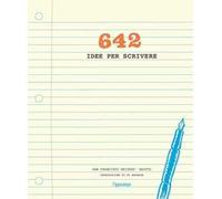 642 idee per scrivere
