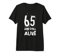 65 And Still Alive 65th Funny Birthday Party - 65 Anni Maglietta Premium