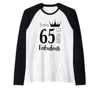 65 Anno Vecchio e Favoloso - Donne Sassy Classy 65 ° Compleanno Maglia con Maniche Raglan