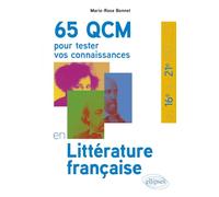 65 QCM pour tester vos connaissances en Littérature française: Du 16e au 21e siècles