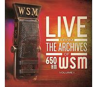 650 Am Wsm Live From The Archives - Vol. 1-650 Am Wsm Live From The Archives