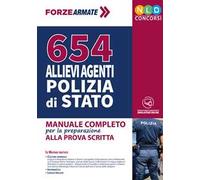 654 Allievi Agenti Polizia di Stato. Manuale completo per la preparazione alla prova scritta. Con software di simulazione
