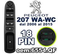 6554.QF Pulsantiera Alzacristalli Vetri Specchietti per PEUGEOT 207 WA WC 18 PIN