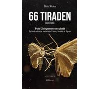 66 Tiraden: Pure Zeitgenossenschaft - Provokationen zwischen Ernst, Ironie & Spott
