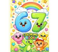 67 Brainrot Coloring Book: Viral Meme Edition: 30 Viral Meme Pages for Gen Alpha | Featuring Skibidi T-Rex, Rizzler Raptors, Sigma Vibes & Trending ... | Bold & Easy Big Lines for Kids & Teens