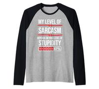 67 Coffee My Level of Sarcasm Depends On Level of Stupidity Maglia con Maniche Raglan