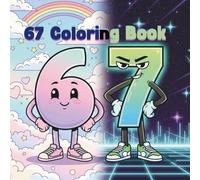 67 Coloring Book: Six-Seven Adventures to Relax and Unwind with Fun Coloring Pages