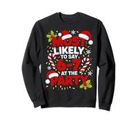 67 Funny Christmas Meme Most Likely To Say 67 At The Party Felpa