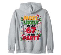 67 Funny Christmas Meme Most Likely To Say 67 At The Party Felpa con Cappuccio