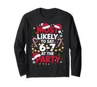 67 Funny Christmas Meme Most Likely To Say 67 At The Party Maglia a Manica