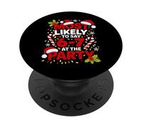 67 Funny Christmas Meme Most Likely To Say 67 At The Party PopSockets PopGrip Adesivo