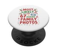 67 Funny Christmas Meme Most Likely To Say 67 Family Photos PopSockets PopGrip Adesivo