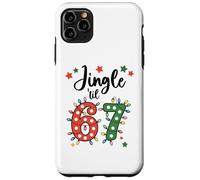67 Jingle Some of the Way Funny 6-7 Christmas 6 7 Holiday 67 Custodia per iPhone 11 Pro Max