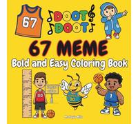 67 Meme: A Bold and Easy Coloring Book Inspired by Viral Internet Culture for Generation Alpha