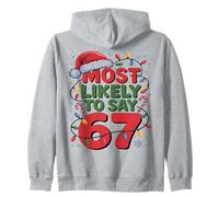 67 Meme Funny Christmas Meme Design Most Likely To Say 67 Felpa con Cappuccio
