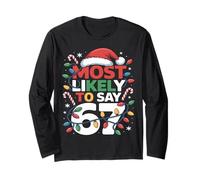 67 Meme Funny Christmas Meme Design Most Likely To Say 67 Maglia a Manica