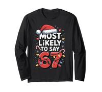 67 Meme Funny Christmas Meme Design Most Likely To Say 67 Maglia a Manica