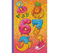 67 Notebook for Kids: 100 Pages Thick Lined Interior; A Sprinkle of Chaos, a Scoop of Imagination-Let’s Get Your Kids Writing!