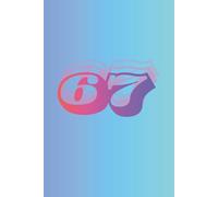 “67” Notebook - Funny Meme Journal for Teens & Students | Trendy Gift Idea for School, Notes & Inside Jokes