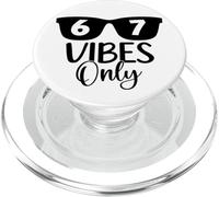 67 Number 6 7 Aura Energy 67 Vibes Only Funny Six Seven Meme PopSockets PopGrip per MagSafe