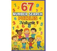 67 Number Search Puzzles: Number Search Puzzle Book for Kids - Find Hidden 67s in Every Grid