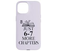 67 Reading Teacher 67 Book Just One More Chapter Reading 6-7 Custodia per iPhone 15