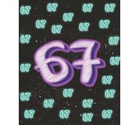 67 -Six Seven- Boys Notebook: Cool Street Style Journal for School and Everyday Notes. 100 pages ruled