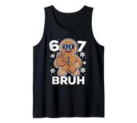 67 Six Seven Bruh Winter Christmas Gingerbread 6 7 Divertente Canotta