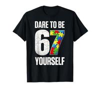 67 Six Seven Dare To Be Yourself Autism Awareness Maglietta