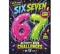 67 Six Seven Mega Activity Book for Kids Ages 8-12: Brain Games, Logic Puzzles, Brain Teasers, Mazes, Challenges for Boys & Girls | Great for Easter ... Christmas Stocking Stuffers, Birthday Gifts