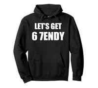 67 Six Seven Sendy 6 7endy Let's Get Sendy 67 Meme Funny 6 7 Felpa con Cappuccio