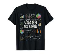 67 Six Seven Slang Meme for Math Nerd Square Root of 4489 Maglietta