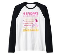 68 Anni! Regalo Di Compleanno Per Il 68 ° Compleanno Maglia con Maniche Raglan