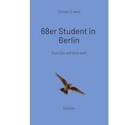 68er Student in Berlin: Tom will Arzt sein