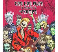 Various Artists Goo Goo Muck: A Tribute to the Cramps (CD) Album