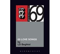 69 Love Songs: A Field Guide