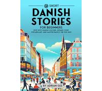 Adrian Gee 69 Short Danish Stories for Beginners (Tascabile)
