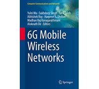6g Mobile Wireless Networks