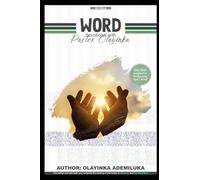 6TH Edition; Word Devotional With Pastor Olayinka: Your Daily Companion in Digesting God's Word