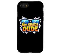 6th Grade Dude Sesto Grader Ritorno A Scuola Ragazzi Studente Custodia per iPhone SE (2020) / 7/8