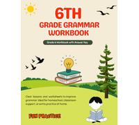 6th Grade Grammar Workbook: Lesson Summaries, Fun Practice Activities, Review Checkpoints, and an Answer Key - Grade 6 Homeschool Curriculum English Language Arts for Kids Ages 11-12