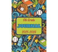 6th Grade Journal 2025-2026: Middle School Memories | For Tweens and Kids | Back to School Gift | 6x9 inch