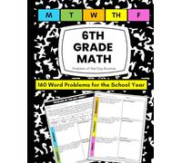 6th Grade Math Daily Word Problems for Spiral Review Problem of the Day Bellringer Routine Practice Workbook