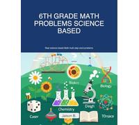 6th grade Math multi step word problems (Advanced): Real science based Math multi step word problems