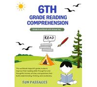 6th Grade Reading Comprehension Workbook: Nonfiction and Fiction Passages with Answers, Critical Thinking Skills, and More - Grade 6 Daily Practice ... for Kids Ages 11-12 ( Homeschool Curriculum )