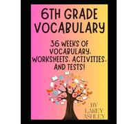 6th Grade Vocabulary: 36 Weeks of Vocabulary, Worksheets, Activities, and Tests!