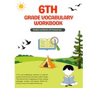 6th Grade Vocabulary Workbook: Challenging Word Practice, Engaging Activities, Context Clues, Reading Passages, Puzzles, and Quizzes to Boost Language ... with Common Core (Homeschool Curriculum)