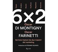 6x2. Sei brevi lezioni da due maestri del marketing