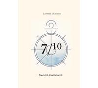 7/10: Dieci cicli, di sette battiti